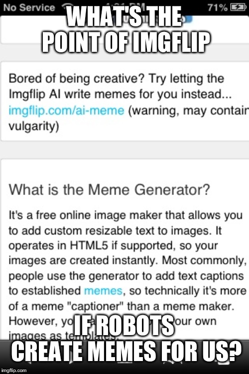 I used the AI meme generator and - Imgflip