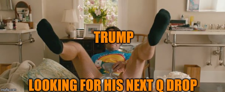 TRUMP LOOKING FOR HIS NEXT Q DROP | made w/ Imgflip meme maker