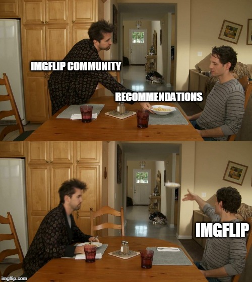 Plate toss | IMGFLIP COMMUNITY RECOMMENDATIONS IMGFLIP | image tagged in plate toss | made w/ Imgflip meme maker
