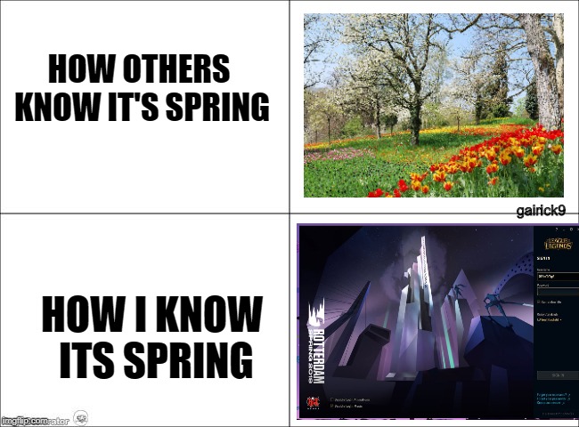 4 panel comic | HOW OTHERS KNOW IT'S SPRING; gairick9; HOW I KNOW ITS SPRING | image tagged in 4 panel comic | made w/ Imgflip meme maker