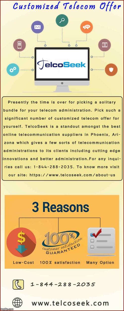 Best customized telecom offer from - TelcoSeek, Phoenix | image tagged in customized telecom offer,excellent telecom service provider,telco marketplace,telco agent | made w/ Imgflip meme maker