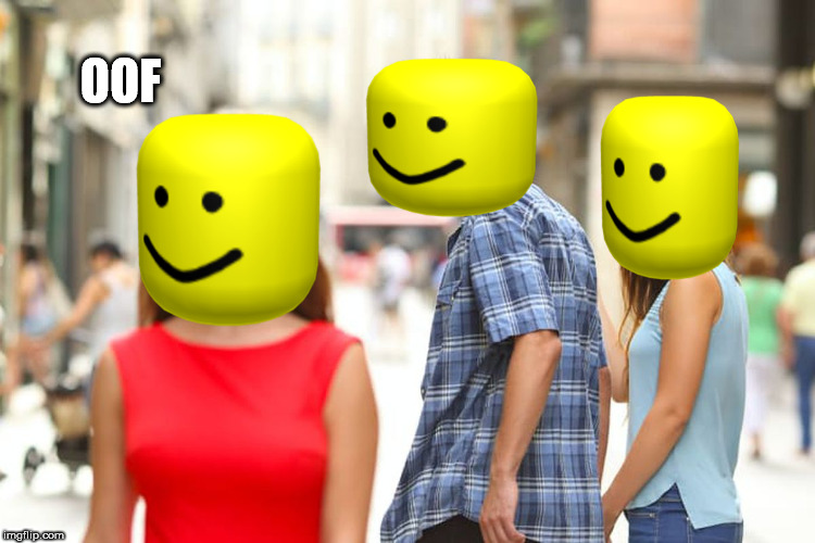 Distracted Boyfriend Meme | OOF | image tagged in memes,distracted boyfriend | made w/ Imgflip meme maker