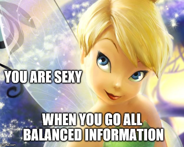 YOU ARE SEXY WHEN YOU GO ALL BALANCED INFORMATION | made w/ Imgflip meme maker