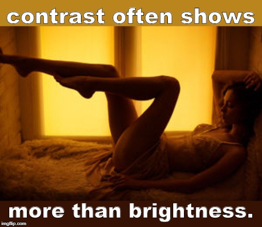 windows are interesting things | contrast often shows; more than brightness. | image tagged in female form,sexy legs,legsetc,meme o rama | made w/ Imgflip meme maker