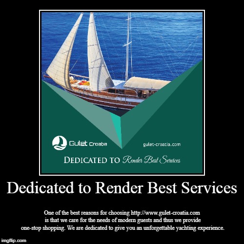 Dedicated to Render Best Services | image tagged in boats,travel,tour,croatia,beach | made w/ Imgflip demotivational maker