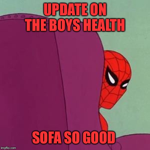 Spiderman Chair | UPDATE ON THE BOYS HEALTH SOFA SO GOOD | image tagged in spiderman chair | made w/ Imgflip meme maker