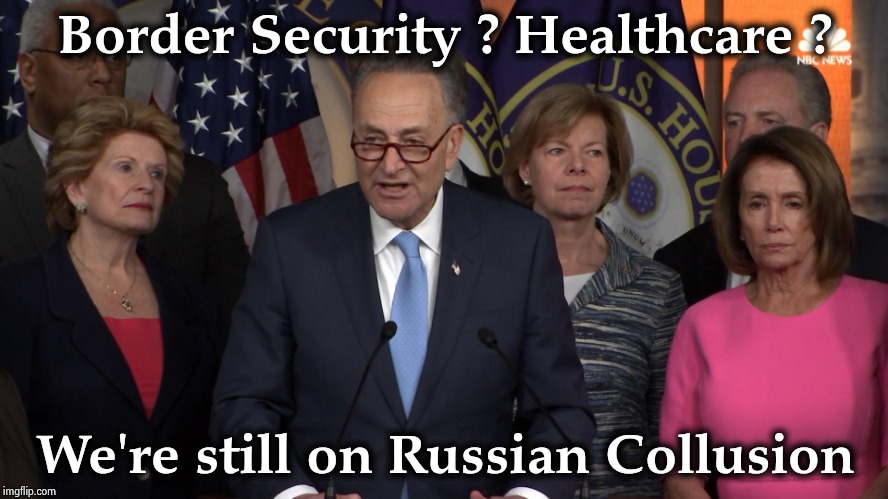 They'll wake up next Election Day | Border Security ? Healthcare ? We're still on Russian Collusion | image tagged in democrat congressmen,politicians suck,politicians laughing,see nobody cares,lazy,night shift | made w/ Imgflip meme maker