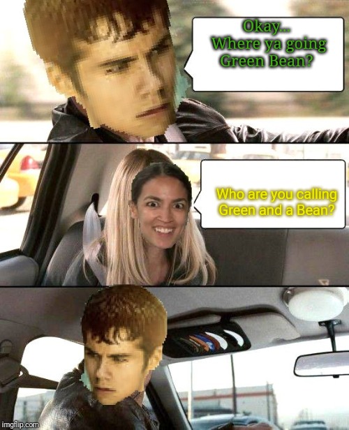 Okay... Where ya going Green Bean? Who are you calling Green and a Bean? | image tagged in thomas from maze runner driving | made w/ Imgflip meme maker
