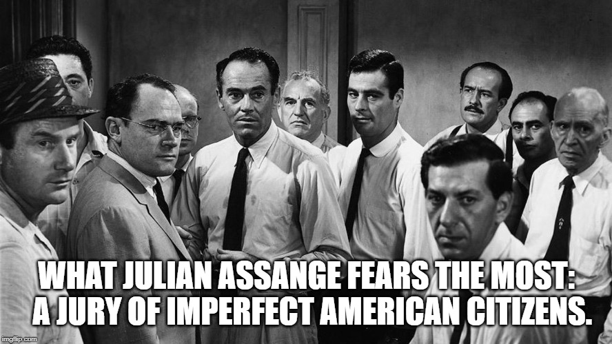 angry people | WHAT JULIAN ASSANGE FEARS THE MOST:  A JURY OF IMPERFECT AMERICAN CITIZENS. | image tagged in angry people | made w/ Imgflip meme maker