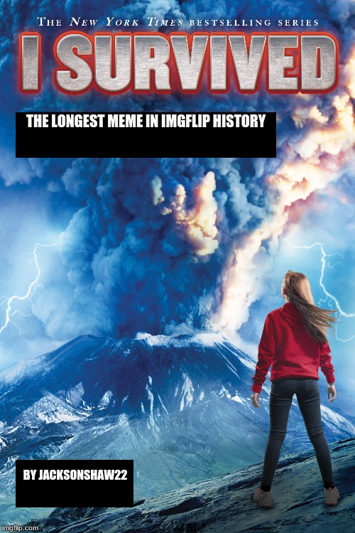 Congratulations it was worth reading | THE LONGEST MEME IN IMGFLIP HISTORY; BY JACKSONSHAW22 | image tagged in raydog,congrats | made w/ Imgflip meme maker