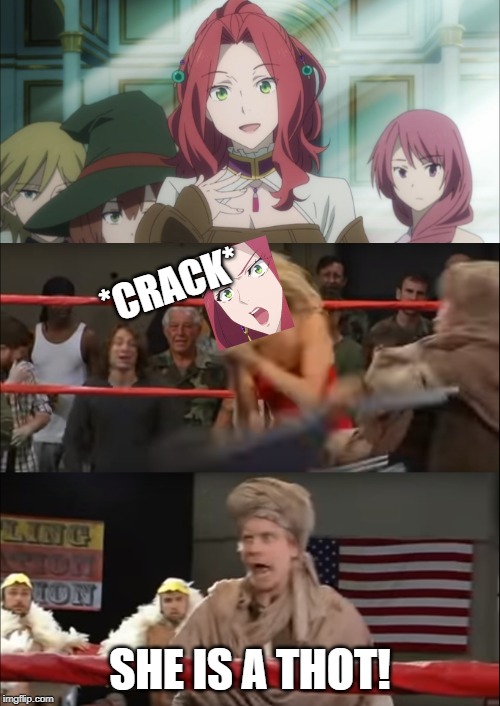 Cricket Delivers Justice | *CRACK*; SHE IS A THOT! | image tagged in rickety cricket,it's always sunny in philidelphia,malty,rising of the shield hero,funny,meme | made w/ Imgflip meme maker