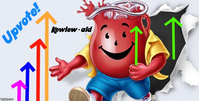kewlew-aid | image tagged in kewlew-aid | made w/ Imgflip meme maker
