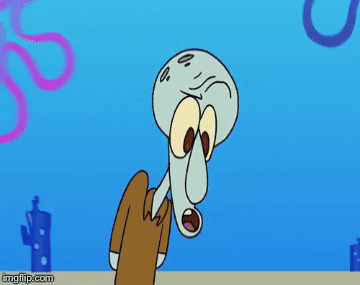 What does this do | image tagged in gifs,squidward | made w/ Imgflip images-to-gif maker