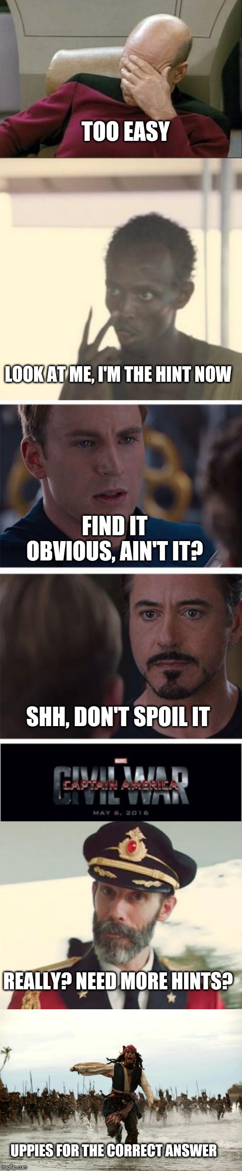 Can you find the link? | TOO EASY; LOOK AT ME, I'M THE HINT NOW; FIND IT OBVIOUS, AIN'T IT? SHH, DON'T SPOIL IT; REALLY? NEED MORE HINTS? UPPIES FOR THE CORRECT ANSWER | image tagged in memes,captain picard facepalm,captain obvious,marvel civil war 1,look at me,captain jack sparrow running | made w/ Imgflip meme maker