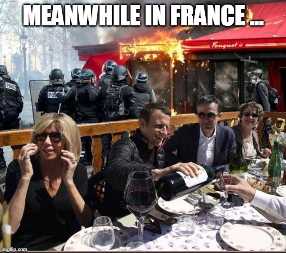 Meanwhile in France | MEANWHILE IN FRANCE ... | image tagged in france,yellow vest,protest | made w/ Imgflip meme maker