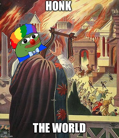 HONK; THE WORLD | made w/ Imgflip meme maker