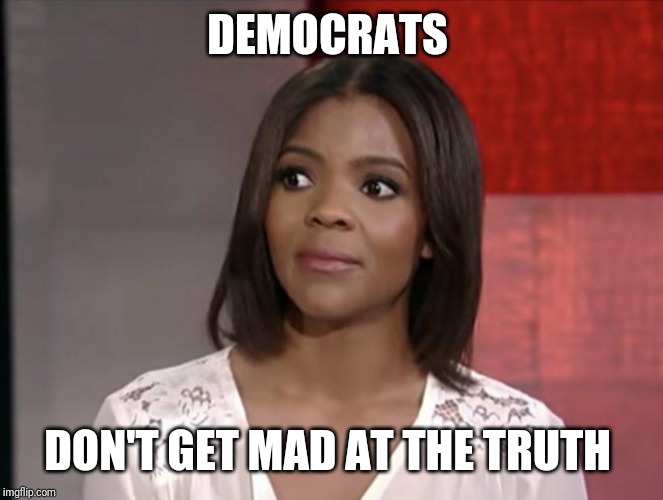 Awake | DEMOCRATS; DON'T GET MAD AT THE TRUTH | image tagged in you can't handle the truth | made w/ Imgflip meme maker