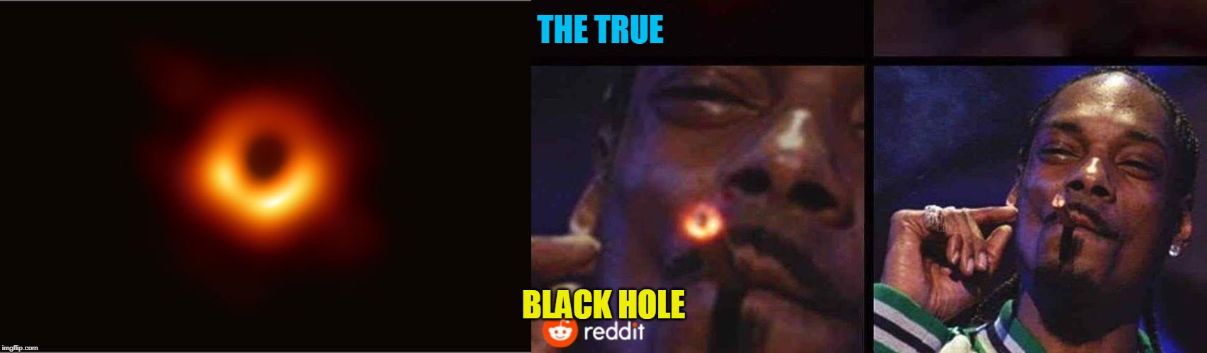 Black Hole | THE TRUE; BLACK HOLE | image tagged in black hole | made w/ Imgflip meme maker