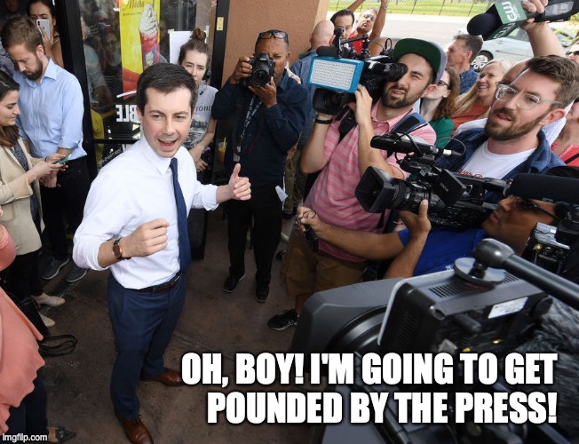 OH, BOY! I'M GOING TO GET                POUNDED BY THE PRESS! | image tagged in election 2020 | made w/ Imgflip meme maker