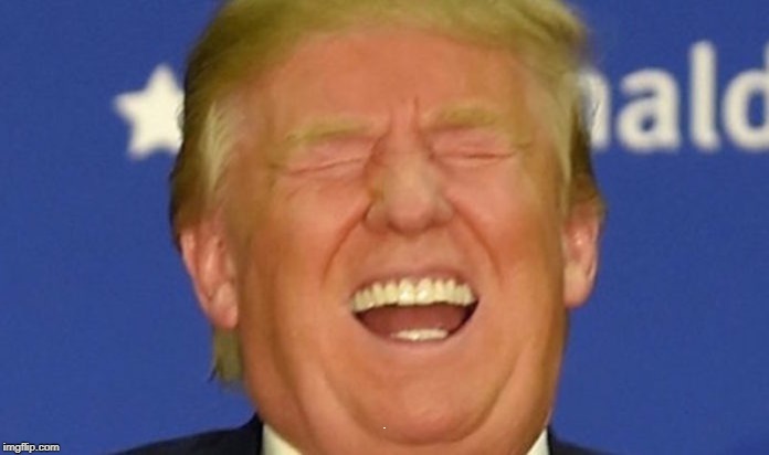 Trump laughing | M | image tagged in trump laughing | made w/ Imgflip meme maker