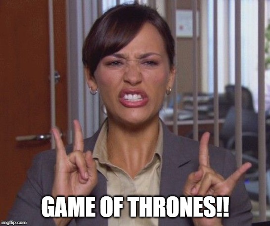 GAME OF THRONES!! | image tagged in game of thrones | made w/ Imgflip meme maker