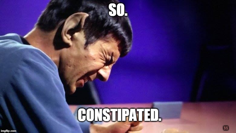 Spock Needs Exlax |  SO. CONSTIPATED. SS | image tagged in memes,spock,star trek,constipated,grimace | made w/ Imgflip meme maker