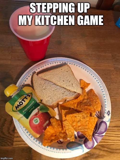 Stepping my kitchen game | STEPPING UP MY KITCHEN GAME | image tagged in stepping my kitchen game | made w/ Imgflip meme maker