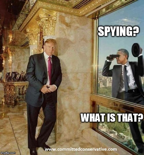 Obama Spying | SPYING? WHAT IS THAT? | image tagged in obama spying | made w/ Imgflip meme maker