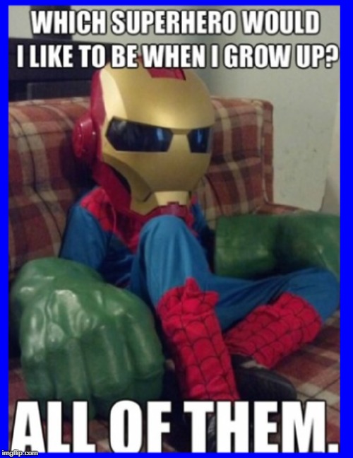 Can't decide | image tagged in superheroes | made w/ Imgflip meme maker
