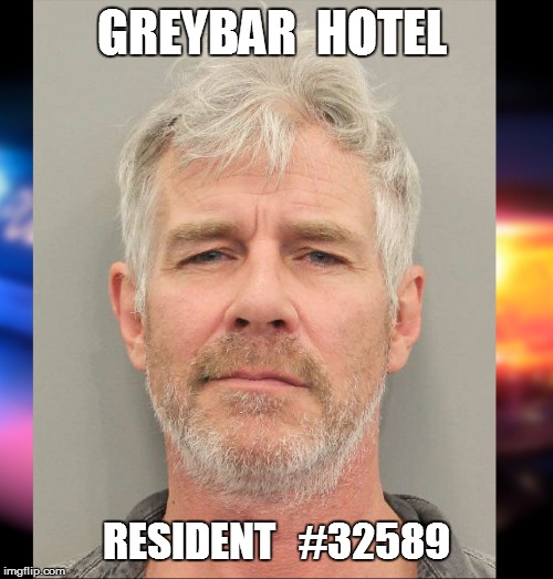 GREYBAR  HOTEL; RESIDENT   #32589 | made w/ Imgflip meme maker