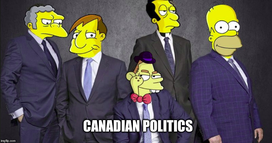 Canadian Politics | CANADIAN POLITICS | image tagged in canadian politics,political meme,simpsons,canada | made w/ Imgflip meme maker