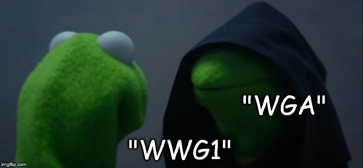 Evil Kermit | "WGA"; "WWG1" | image tagged in memes,evil kermit | made w/ Imgflip meme maker