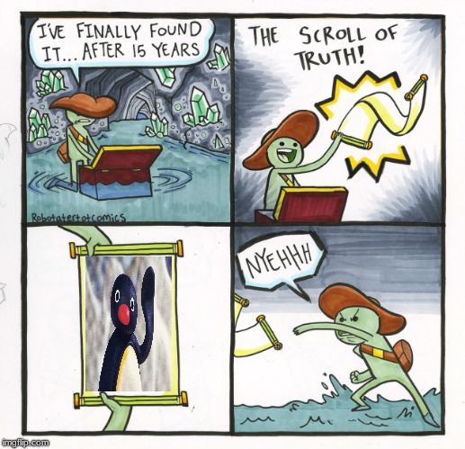 Pingu 3 | image tagged in memes,the scroll of truth,penguin,pingu | made w/ Imgflip meme maker