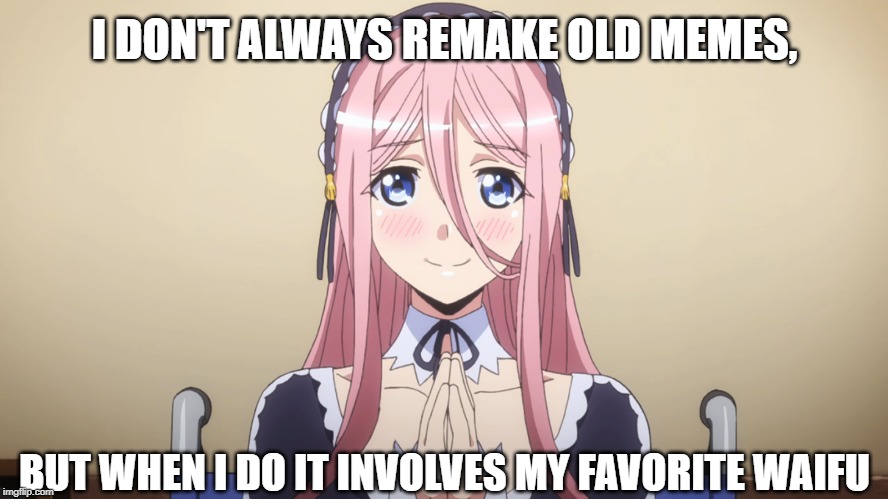 Most Interesting Mero in the World | I DON'T ALWAYS REMAKE OLD MEMES, BUT WHEN I DO IT INVOLVES MY FAVORITE WAIFU | image tagged in monster musume,most interesting man in the world | made w/ Imgflip meme maker