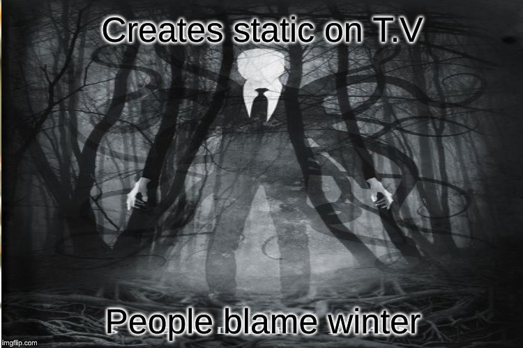 Creates static on T.V People blame winter | made w/ Imgflip meme maker