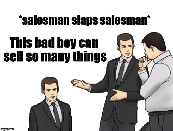 Salesman Selling Salesman | image tagged in salesman | made w/ Imgflip meme maker