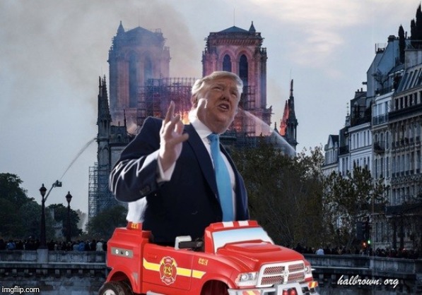 image tagged in trump,notre dame | made w/ Imgflip meme maker