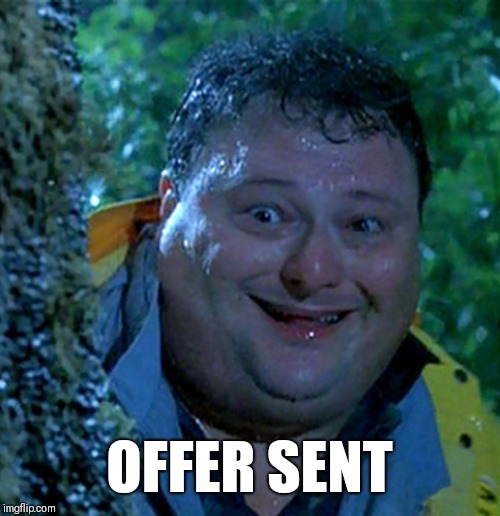 OFFER SENT | made w/ Imgflip meme maker