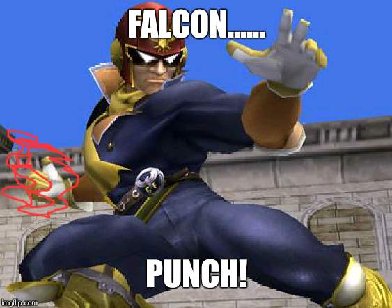 Captain Falcon | FALCON...... PUNCH! | image tagged in captain falcon | made w/ Imgflip meme maker