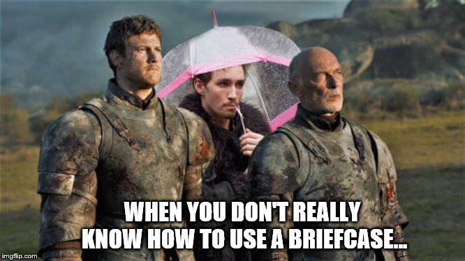 klaus | WHEN YOU DON'T REALLY KNOW HOW TO USE A BRIEFCASE... | image tagged in umbrella,game of thrones | made w/ Imgflip meme maker