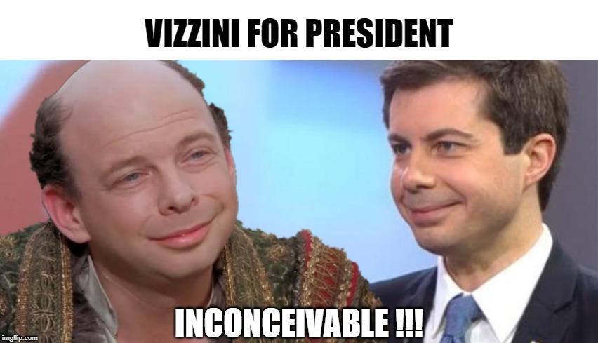 Vizzini lives!! | image tagged in vote,presidential race,wtf,yall see this | made w/ Imgflip meme maker