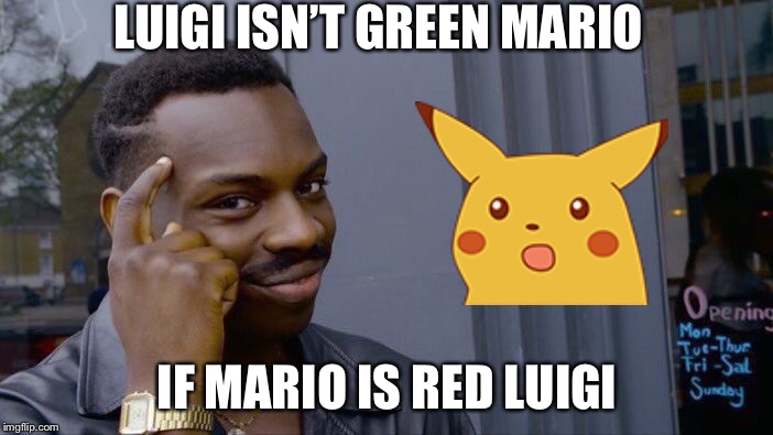 Roll Safe Think About It X Shocked Pikachu Collaboration | LUIGI ISN’T GREEN MARIO; IF MARIO IS RED LUIGI | image tagged in memes,roll safe think about it,shocked pikachu,fun,repost,red luigi | made w/ Imgflip meme maker