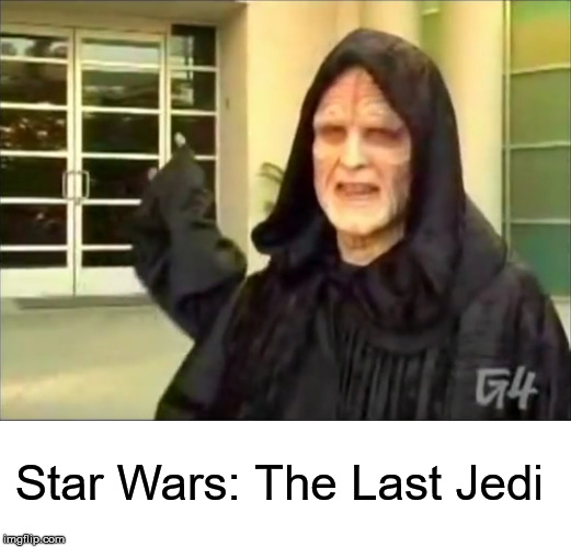last jedi | Star Wars: The Last Jedi | image tagged in star wars | made w/ Imgflip meme maker