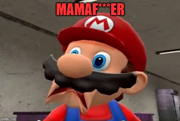 MAMAF***ER | made w/ Imgflip meme maker