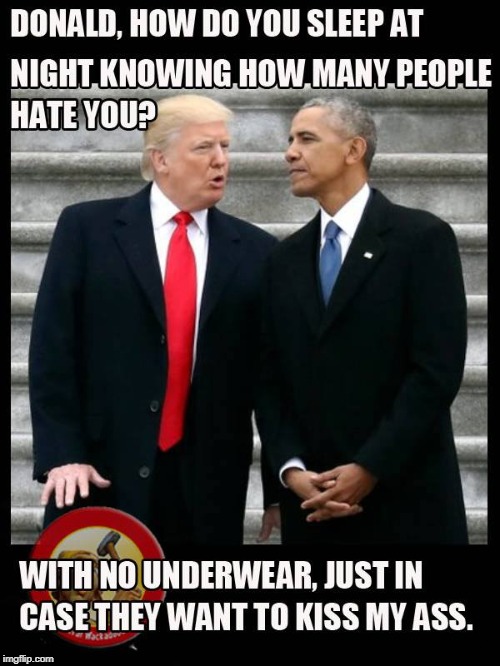 trump trolls obama | . | image tagged in donald trump | made w/ Imgflip meme maker