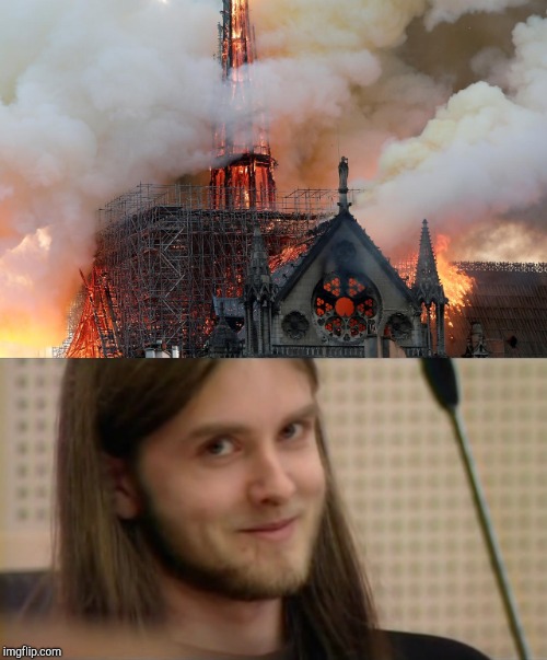 https://youtu.be/82ZgQZmbZuM and https://m.youtube.com/watch?v=k0wQFIHe-u0 | image tagged in memes,notre dame,burn,varg vikernes,powermetalhead,funny | made w/ Imgflip meme maker