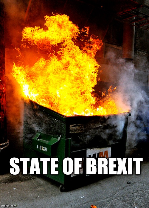 State of Brexit | STATE OF BREXIT | image tagged in england,brexit,anglophile,european union | made w/ Imgflip meme maker