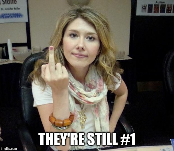 Jewel's finger | THEY'RE STILL #1 | image tagged in jewel's finger | made w/ Imgflip meme maker