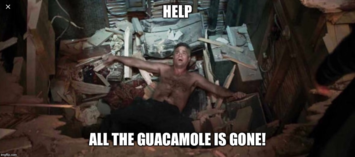 HELP; ALL THE GUACAMOLE IS GONE! | image tagged in marvel | made w/ Imgflip meme maker