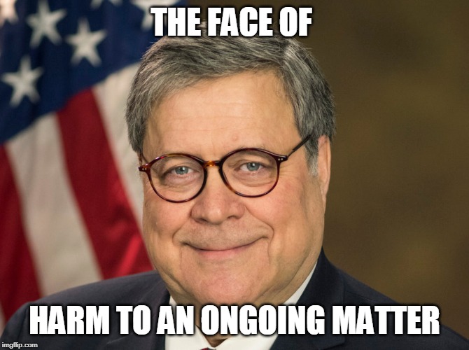 THE FACE OF; HARM TO AN ONGOING MATTER | made w/ Imgflip meme maker
